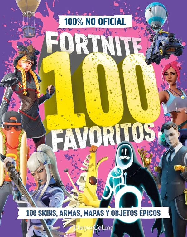 FORTNITE 100 FAVORITOS: LA GUIA DEFINITIVA DE LO MEJOR DE FORTNITE. 100% NO OFICIAL - 3