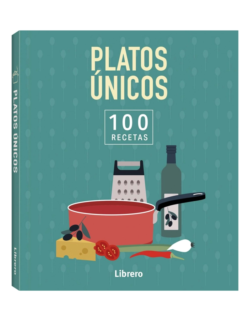 PLATOS UNICOS. 100 RECETAS - 1