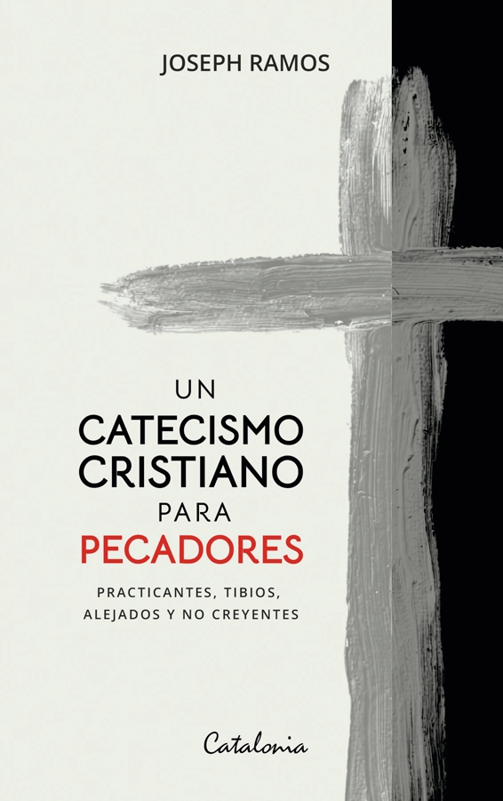 UN CATECISMO CRISTIANO PARA PECADORES - 1