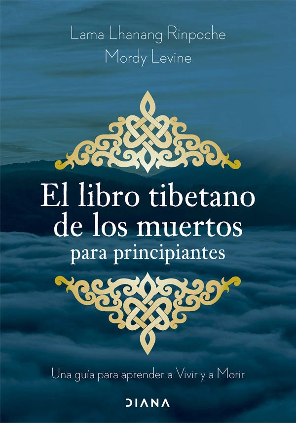 EL LIBRO TIBETANO DE LOS MUERTOS PARA PRINCIPIANTES - 1
