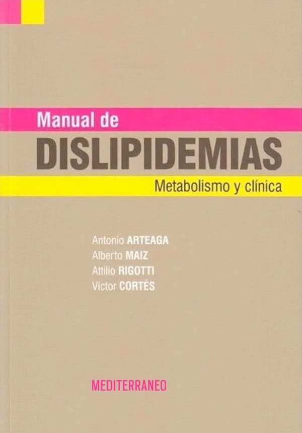MANUAL DE DISLIPIDEMIAS. METABOLISMO Y CLINICA - 1