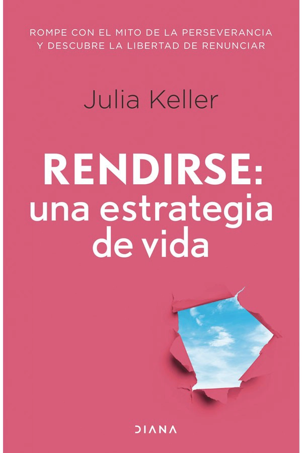 RENDIRSE: UNA ESTRATEGIA DE VIDA - 1