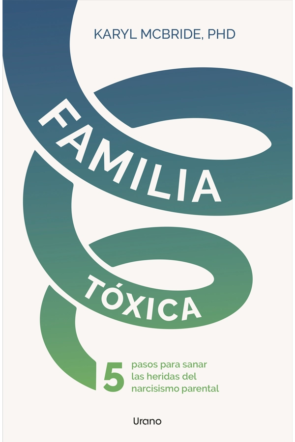 FAMILIA TOXICA, DE MCBRIDE KARYL - 1