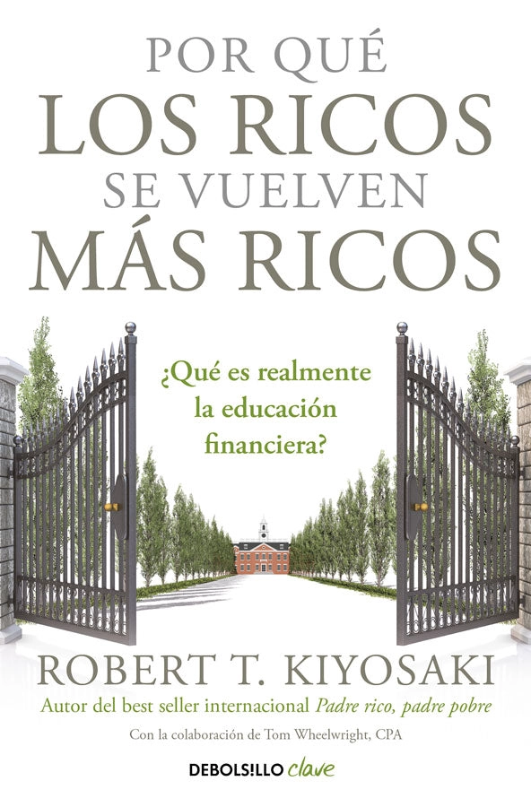 POR QUE  LOS RICOS SE VUELVEN MAS RICOS - 1