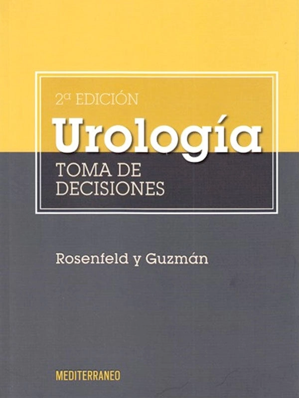 UROLOGIA. TOMA DE DECISIONES. 2ª ED. - 1