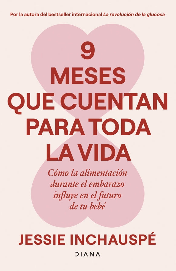 9 MESES QUE CUENTAN PARA TODA LA VIDA - 1
