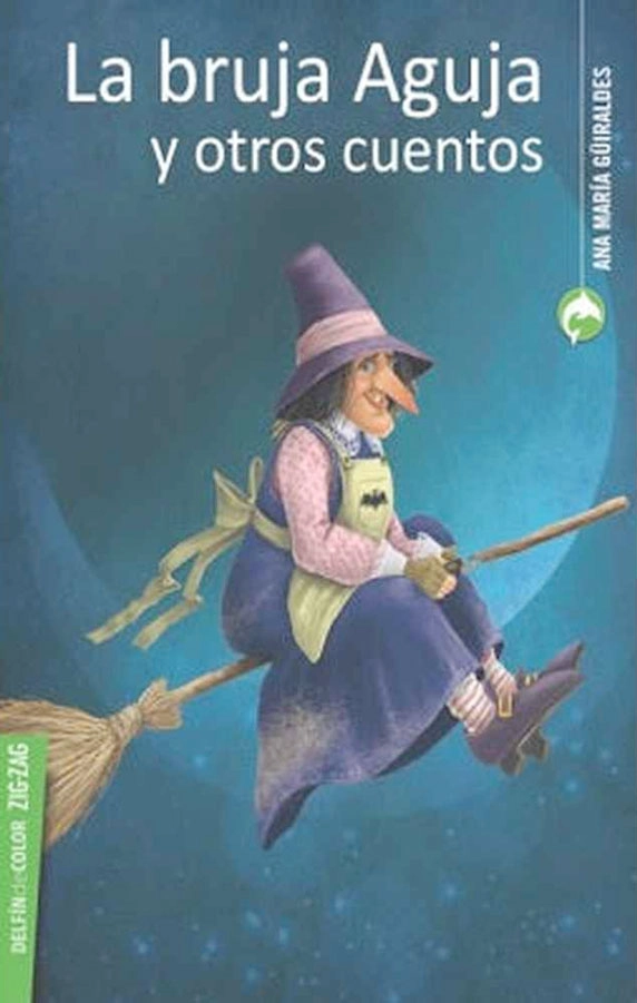 LA BRUJA AGUJA Y OTROS CUENTOS - 1
