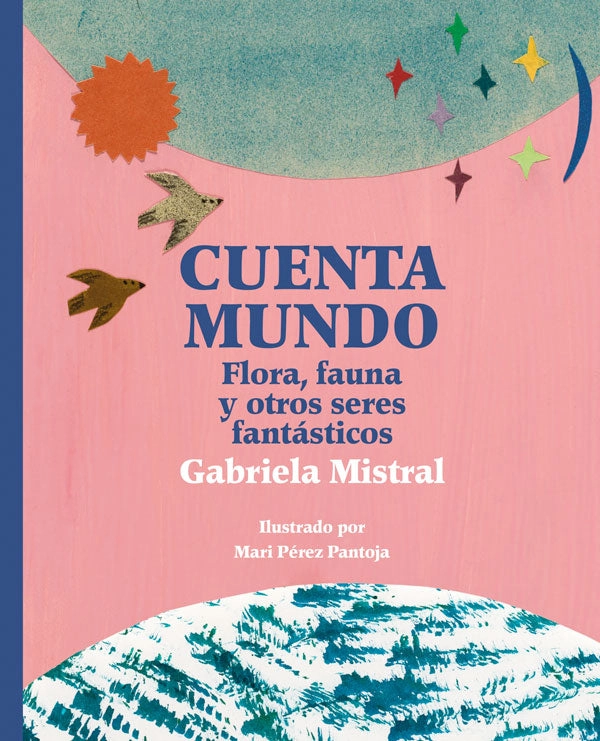 CUENTA MUNDO. FLORA, FAUNA Y OTROS SERES FANTASTICOS - 1