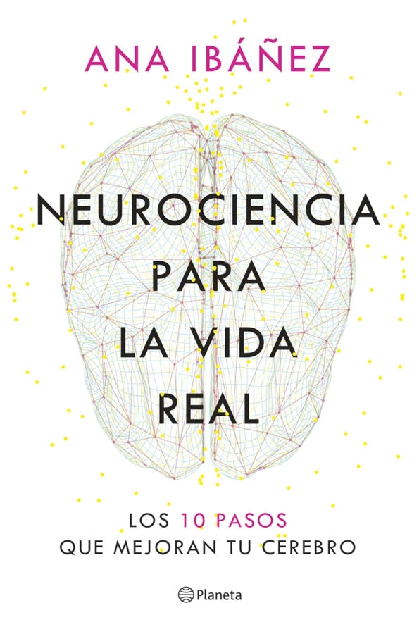 NEUROCIENCIA PARA LA VIDA REAL - 1