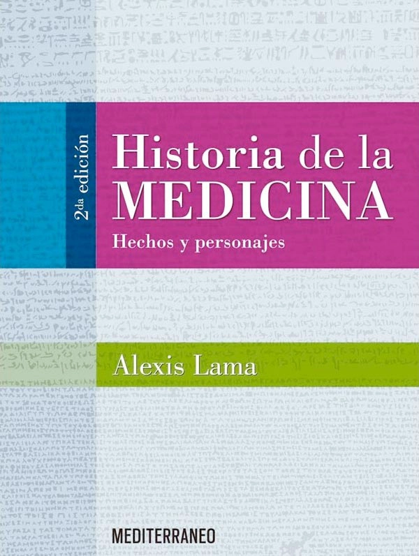 HISTORIA DE LA MEDICINA: HECHOS Y PERSONAJES 2ª ED. - 1