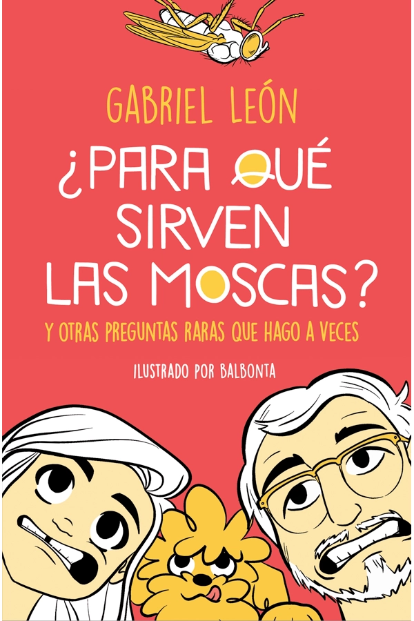¿PARA QUE  SIRVEN LAS MOSCAS? - 1