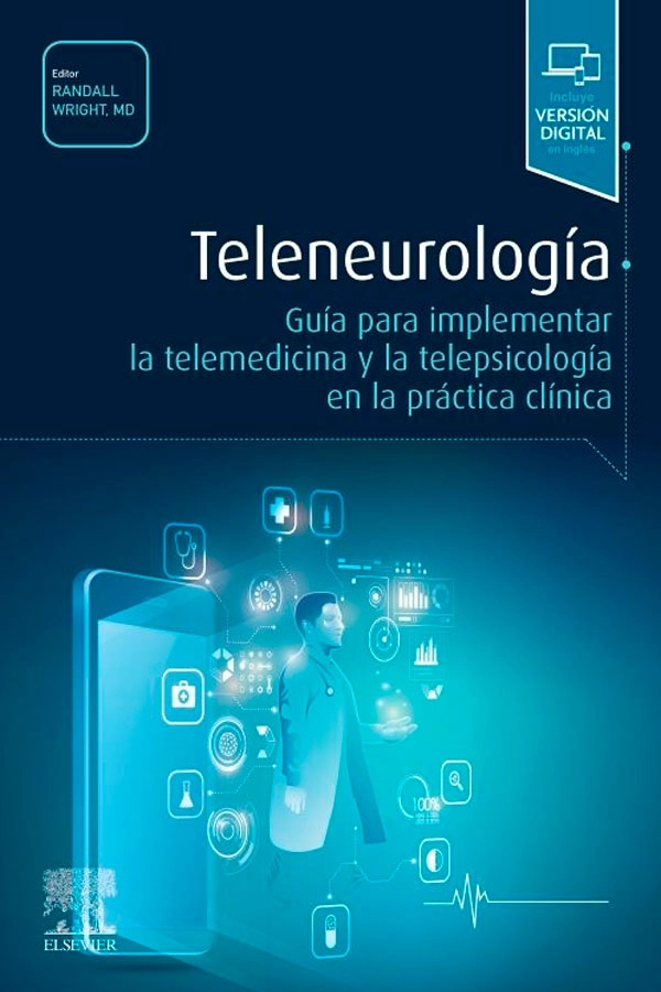 TELENEUROLOGIA. GUIA PARA IMPLEMENTAR LA TELEMEDICINA Y LA TELEPSICOLOGIA EN LA PRACTICA CLINICA - 1
