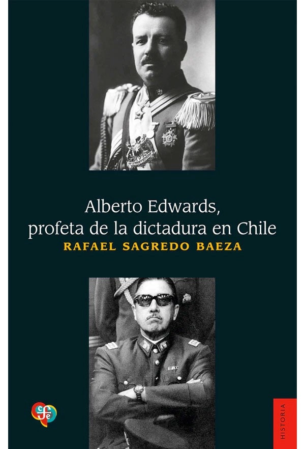 ALBERTO EDWARDS, PROFETA DE LA DICTADURA - 1