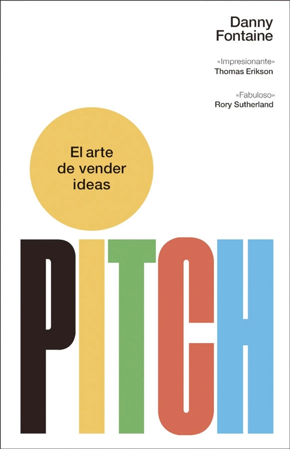 PITCH. EL ARTE DE VENDER IDEAS - 1