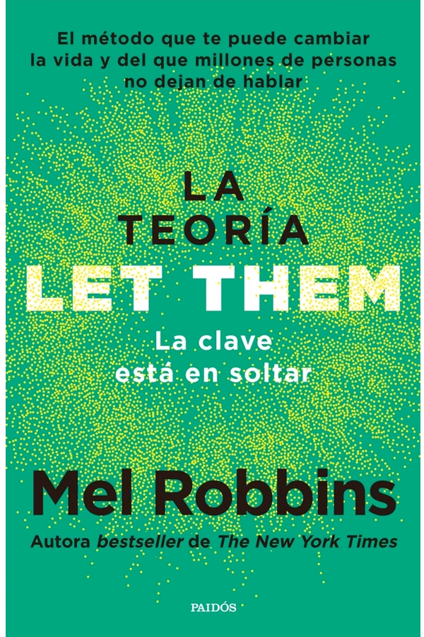 LA TEORIA DE LET THEM. LA CLAVE ESTA EN SOLTAR - 1