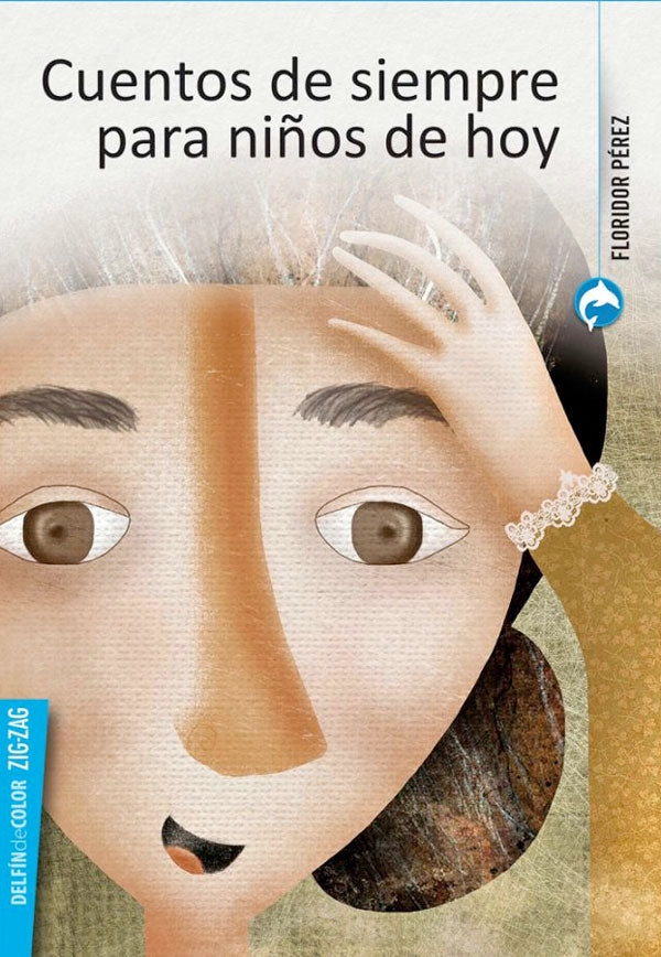 CUENTOS DE SIEMPRE PARA NIÑOS DE HOY - 1