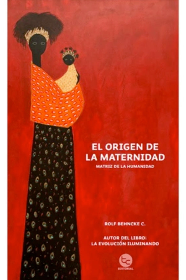 EL ORIGEN DE LA MATERNIDAD - 1