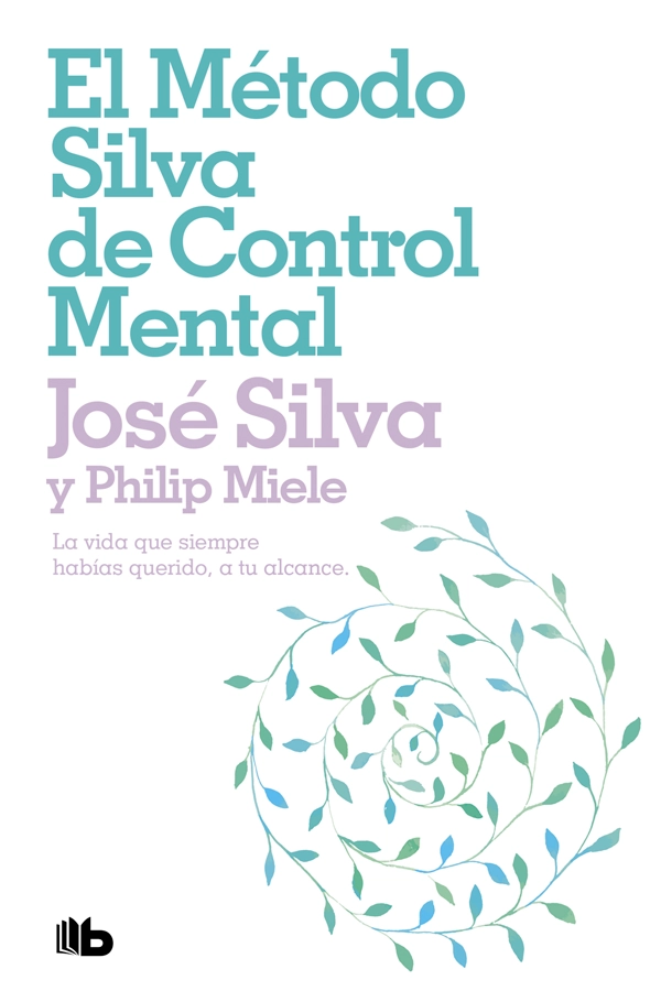 EL ME TODO SILVA DE CONTROL MENTAL - 1