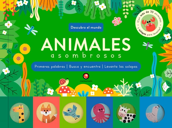 ANIMALES ASOMBROSOS. DESCUBRO EL MUNDO - 1