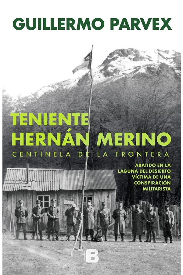TENIENTE HARNAN MERINO. CENTINELA DE LA FRONTERA - 1