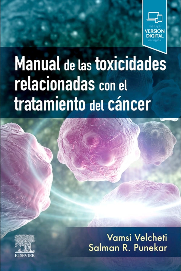 MANUAL DE LAS TOXICIDADES RELACIONADAS CON EL TRATAMIENTO DEL CANCER - 1