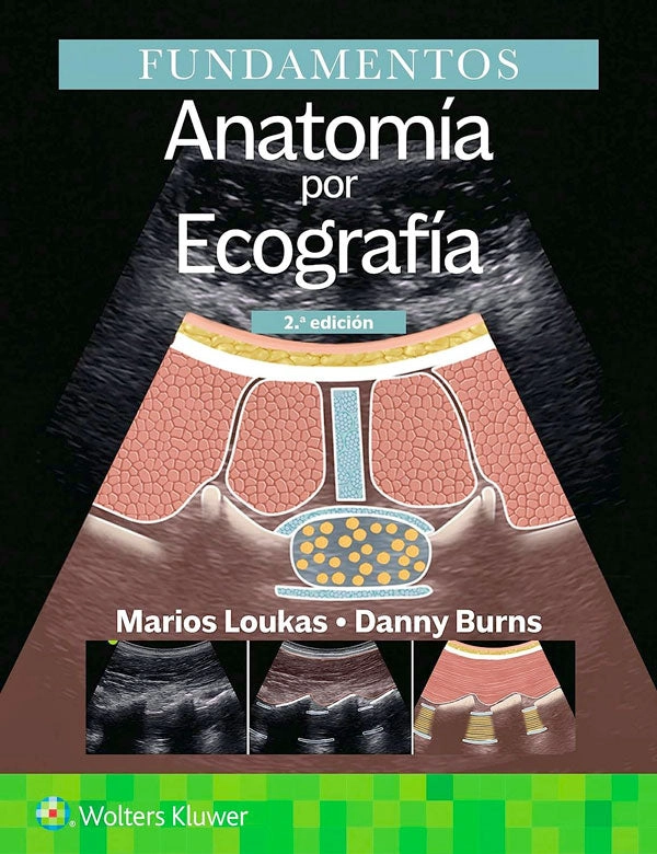FUNDAMENTOS. ANATOMIA POR ECOGRAFIA 2ED. - 1