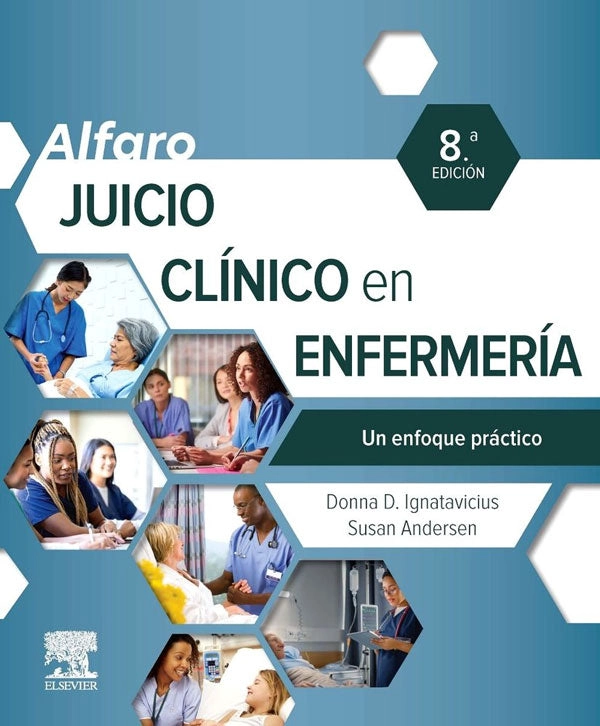 ALFARO. JUICIO CLINICO EN ENFERMERIA 8ED. - 1