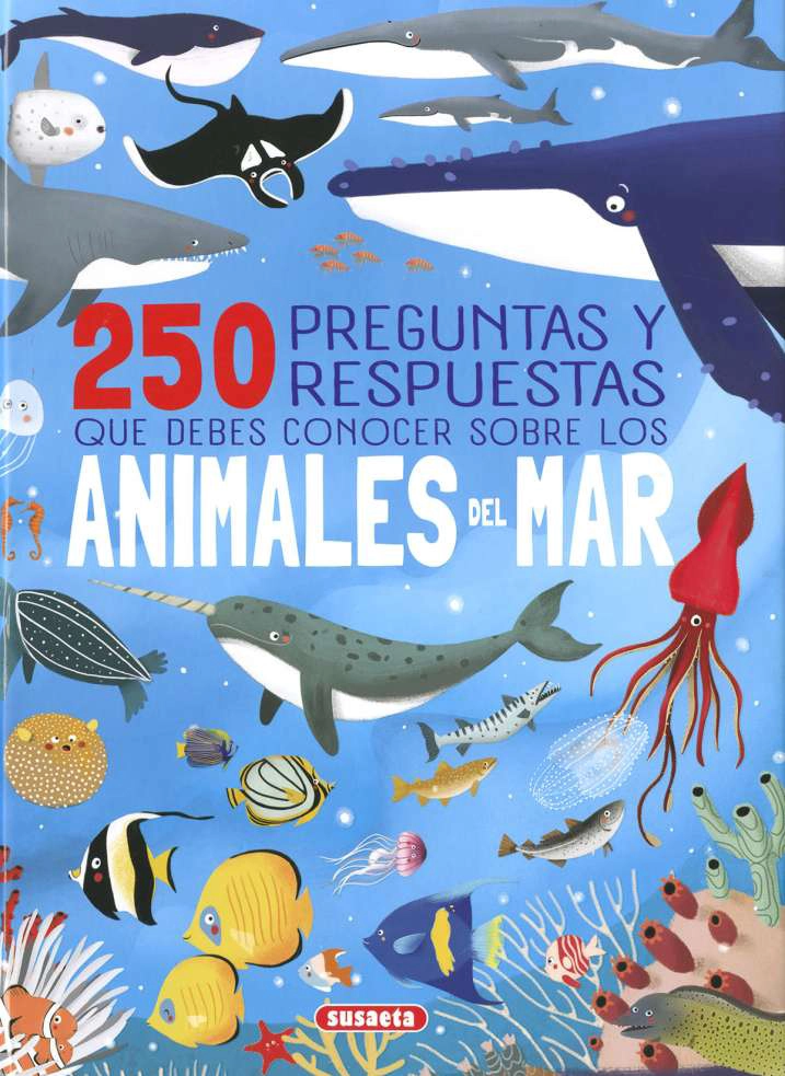 250 PREGUNTAS Y RESPUESTAS QUE DEBES CONOCER SOBRE - LOS ANIMALES DEL MAR - 1