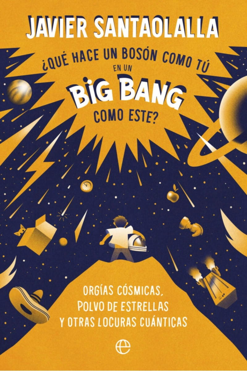 QUE  HACE UN BOSSON COMO TU EN UN BIG BANG COMO ESTE - 1