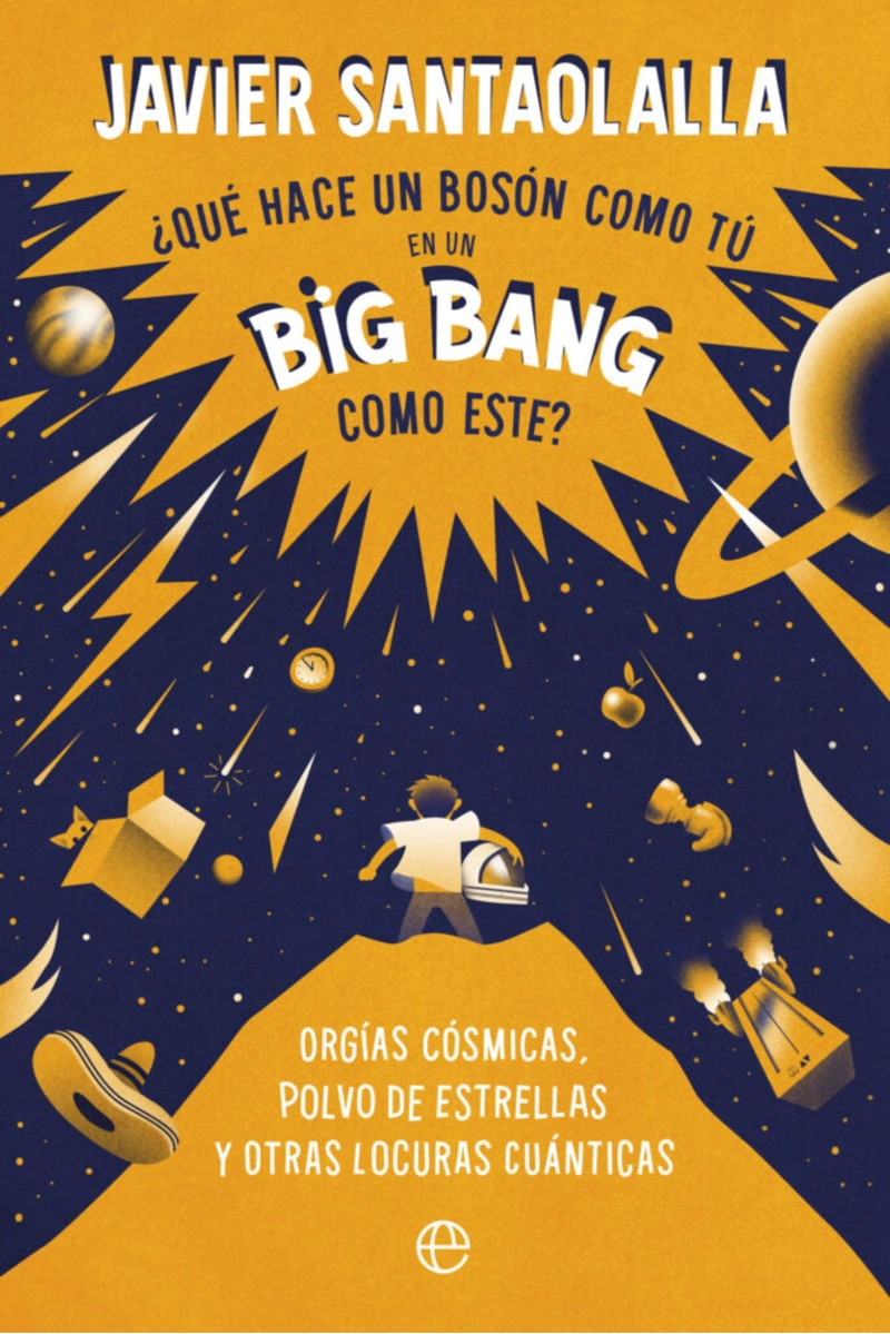 QUE  HACE UN BOSSON COMO TU EN UN BIG BANG COMO ESTE - 2