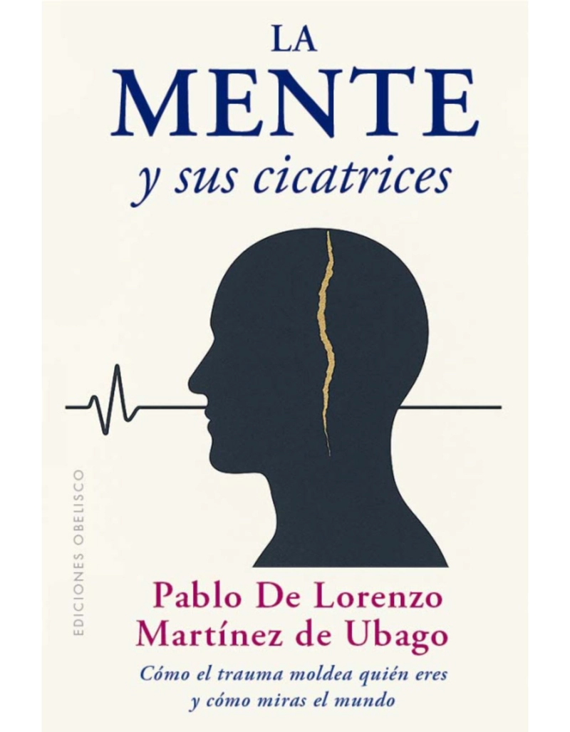 LA MENTE Y SUS CICATRICES - 1