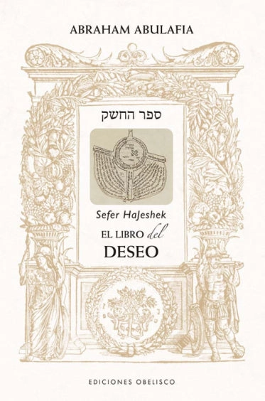 EL LIBRO DEL DESEO - SEFER HAJESHEK
