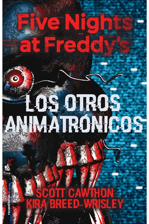 FNAF. LOS OTROS ANIMATRONICOS