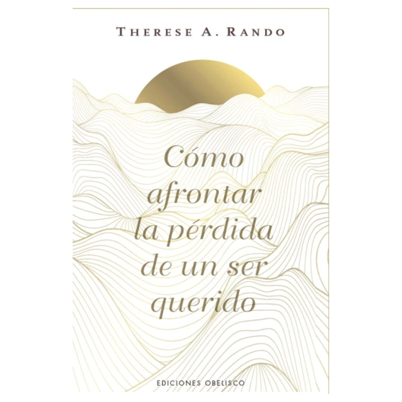 COMO AFRONTAR LA PE RDIDA DE UN SER QUERIDO - 1