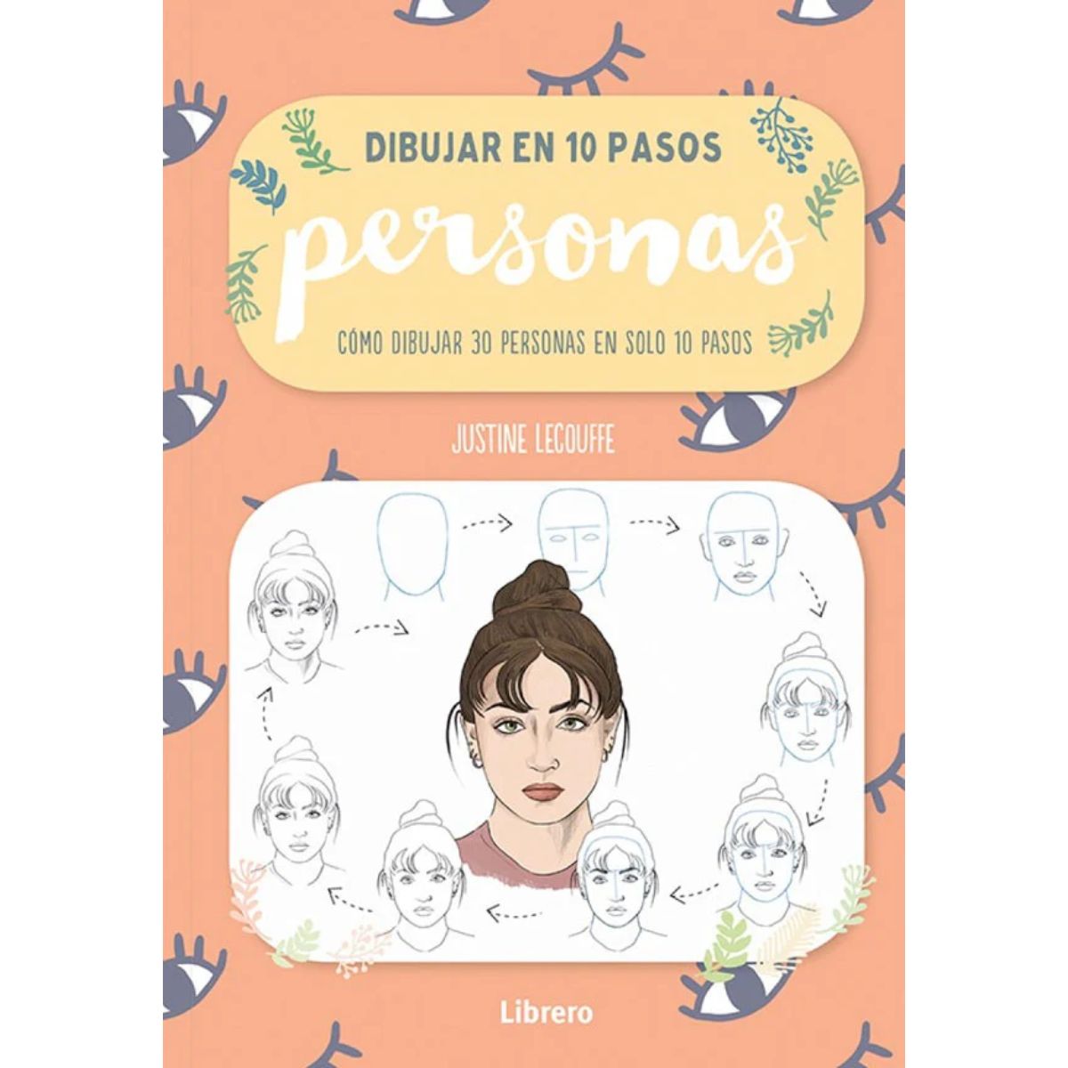 LIBRO DIBUJAR EN 10 PASOS PERSONAS JUSTINE LECOUFFE - 1