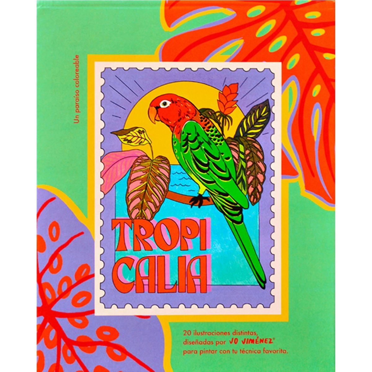 LIBRO PARA COLOREAR TROPICALIA JO JIME NEZ - 1