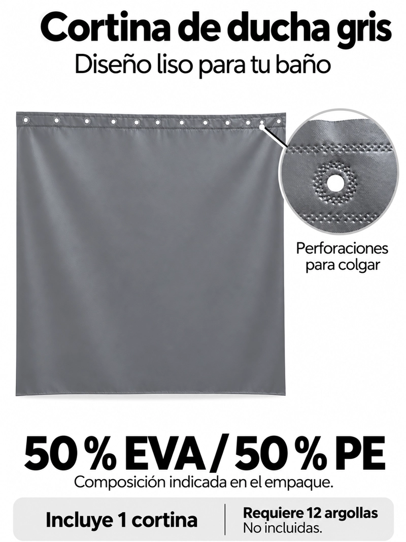 CORTINA DE BAÑO PARA DUCHA GRIS LISA 180X180 CM EVA IMPERMEABLE CON PERFORACIONES PARA ARGOLLAS - 4