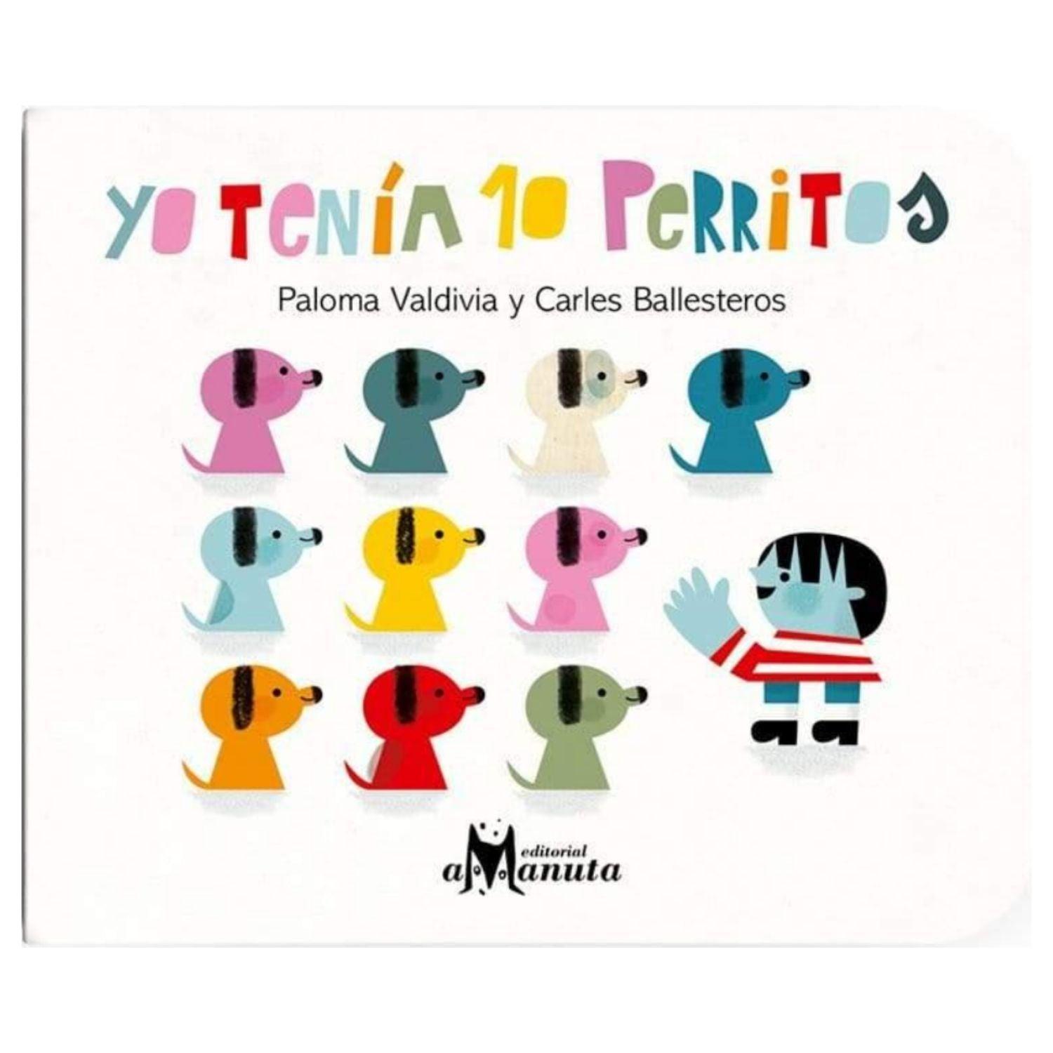 LIBRO YO TENÍA 10 PERRITOS - PALOMA VALDIVIA - 1