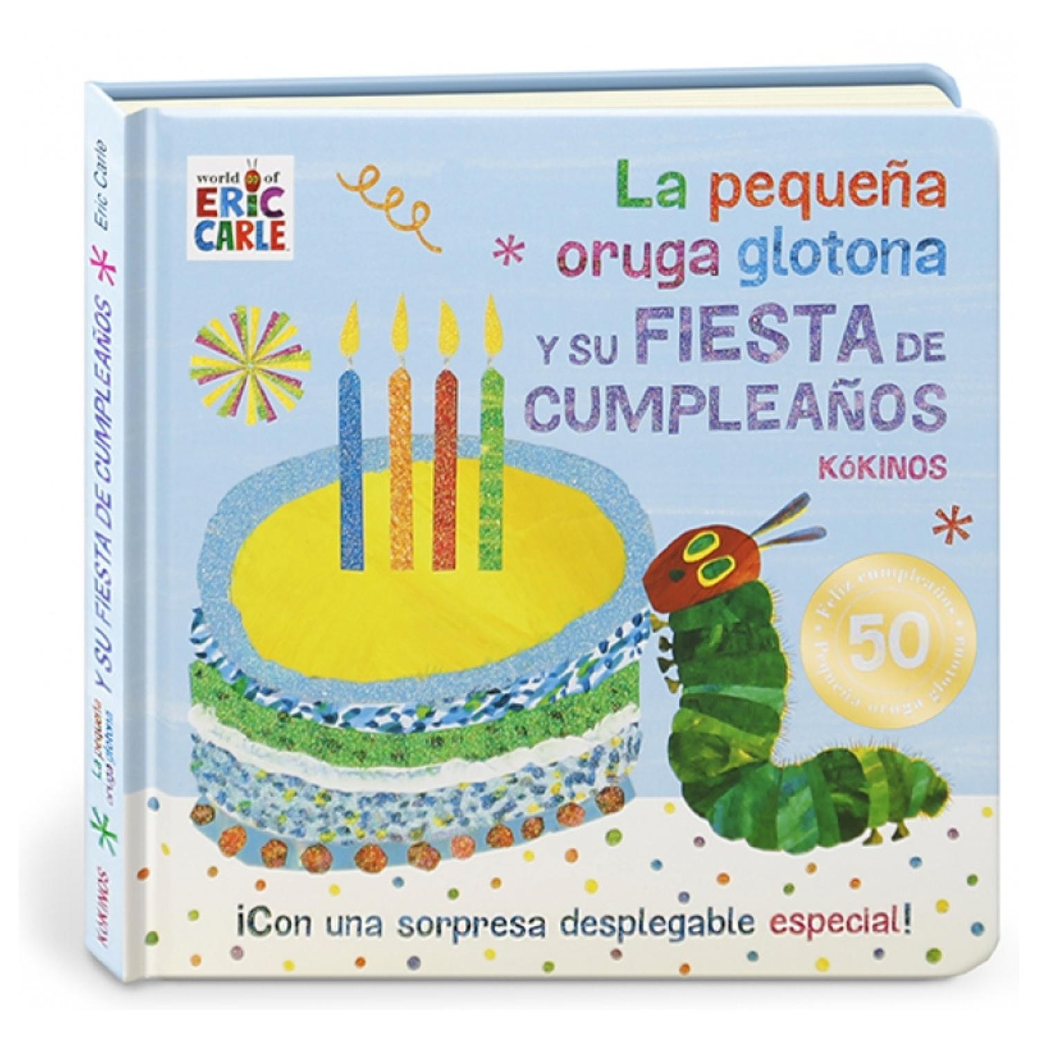 LIBRO LA PEQUEÑA ORUGA GLOTONA Y SU FIESTA DE CUMPLEAÑOS - 1