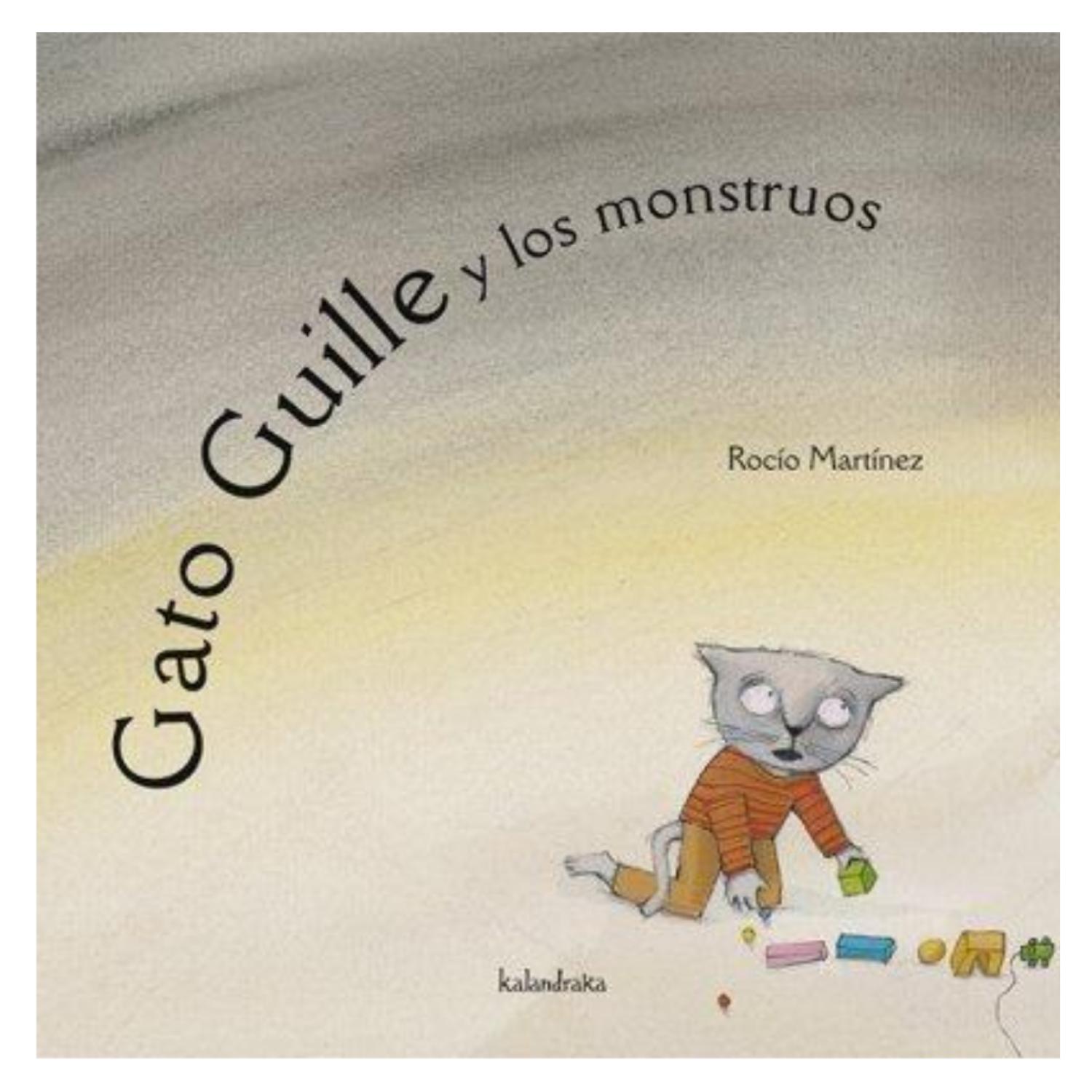 LIBRO EL GATO GUILLE Y LOS MONSTRUOS - 1