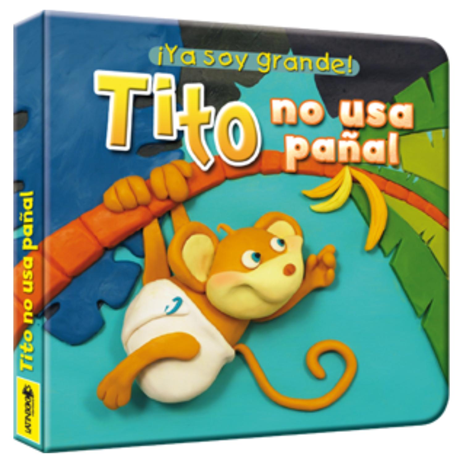 LIBRO YA SOY GRANDE - TITO NO USA PAÑAL - LATINBOOKS - 1