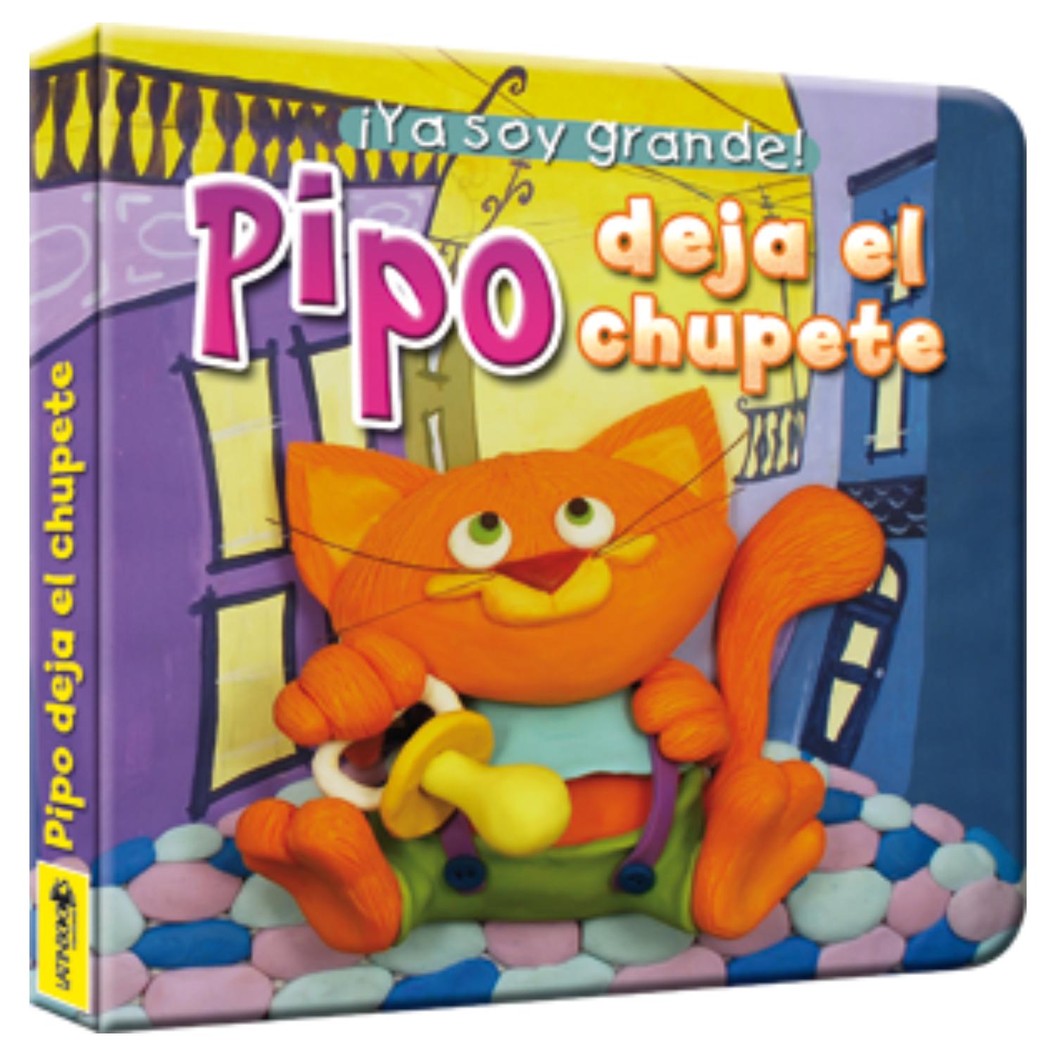 YA SOY GRANDE - PIPO DEJA EL CHUPETE - 1