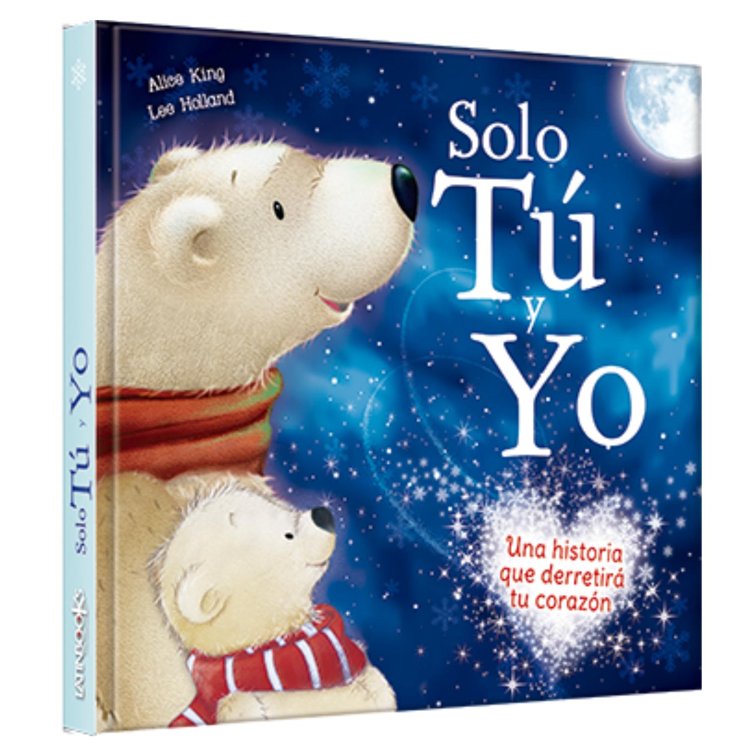 LIBRO SOLO TU Y YO - SERIE TERNURA - LATINBOOKS - 1