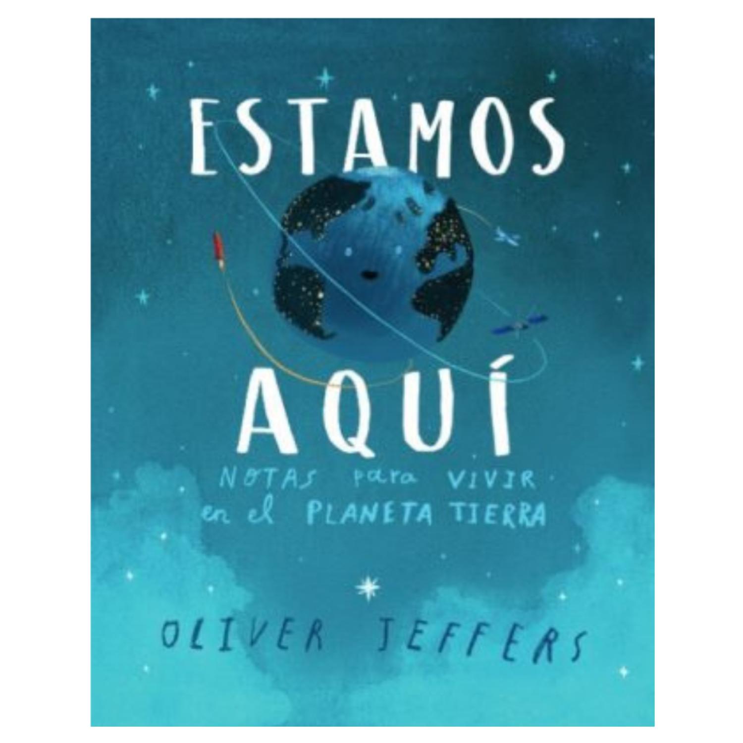 LIBRO ESTAMOS AQUÍ: NOTAS PARA VIVIR EN EL PLANETA TIERRA - 1