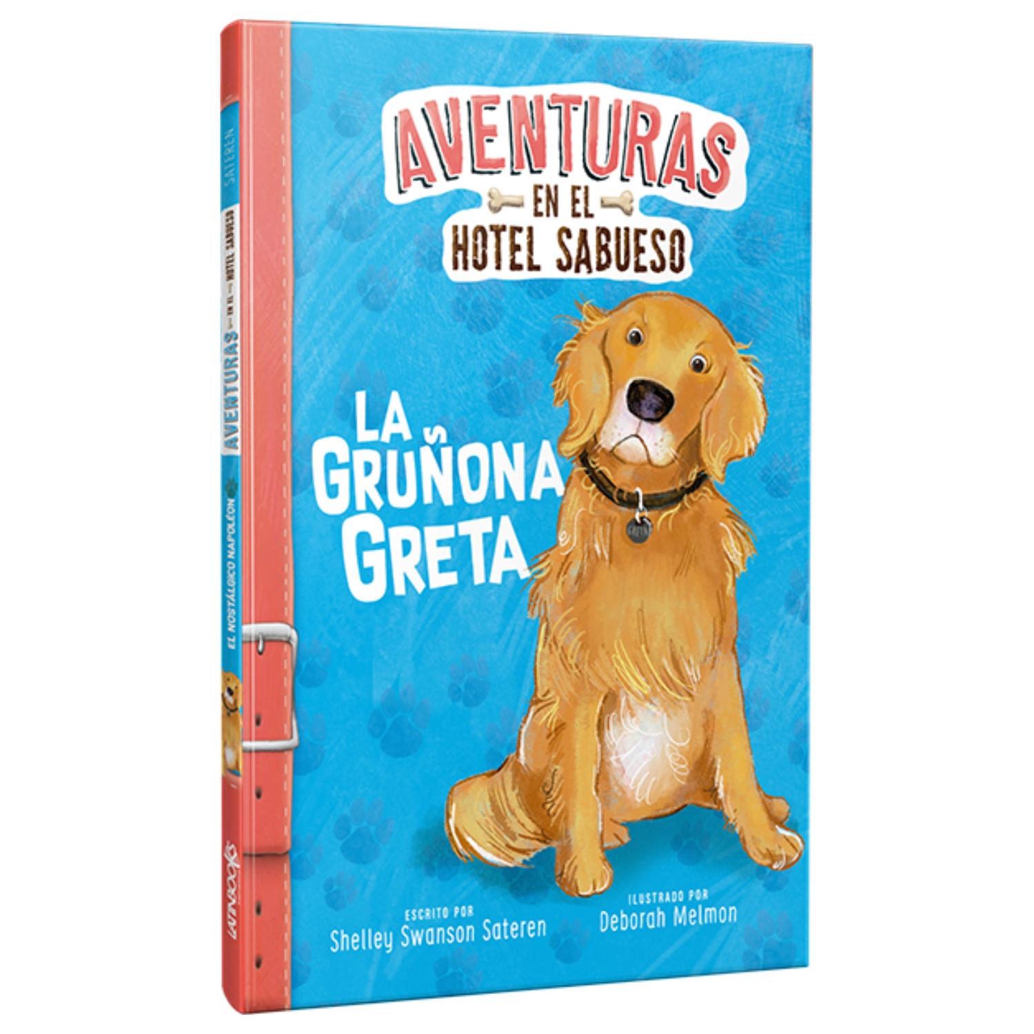 LIBRO LA GRUÑONA GRETA - AVENTURAS EN EL HOTEL SABUESO - 1