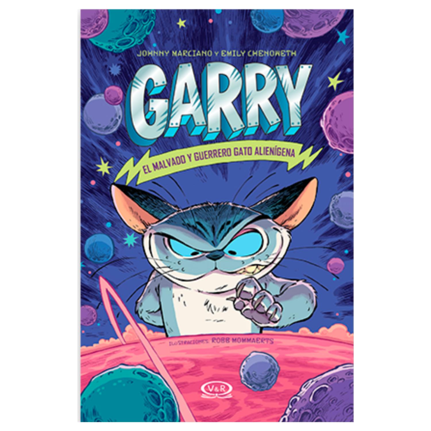 LIBRO GARRY - EL MALVADO Y GUERRERO GATO ALIENÍGENA - 1