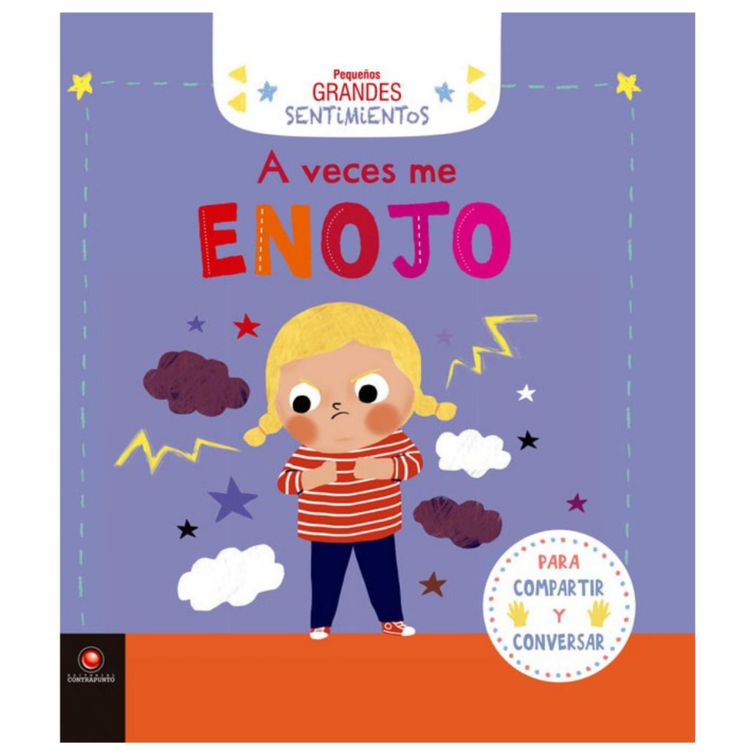 LIBRO A VECES ME ENOJO - PEQUEÑOS GRANDES SENTIMIENTOS - 1