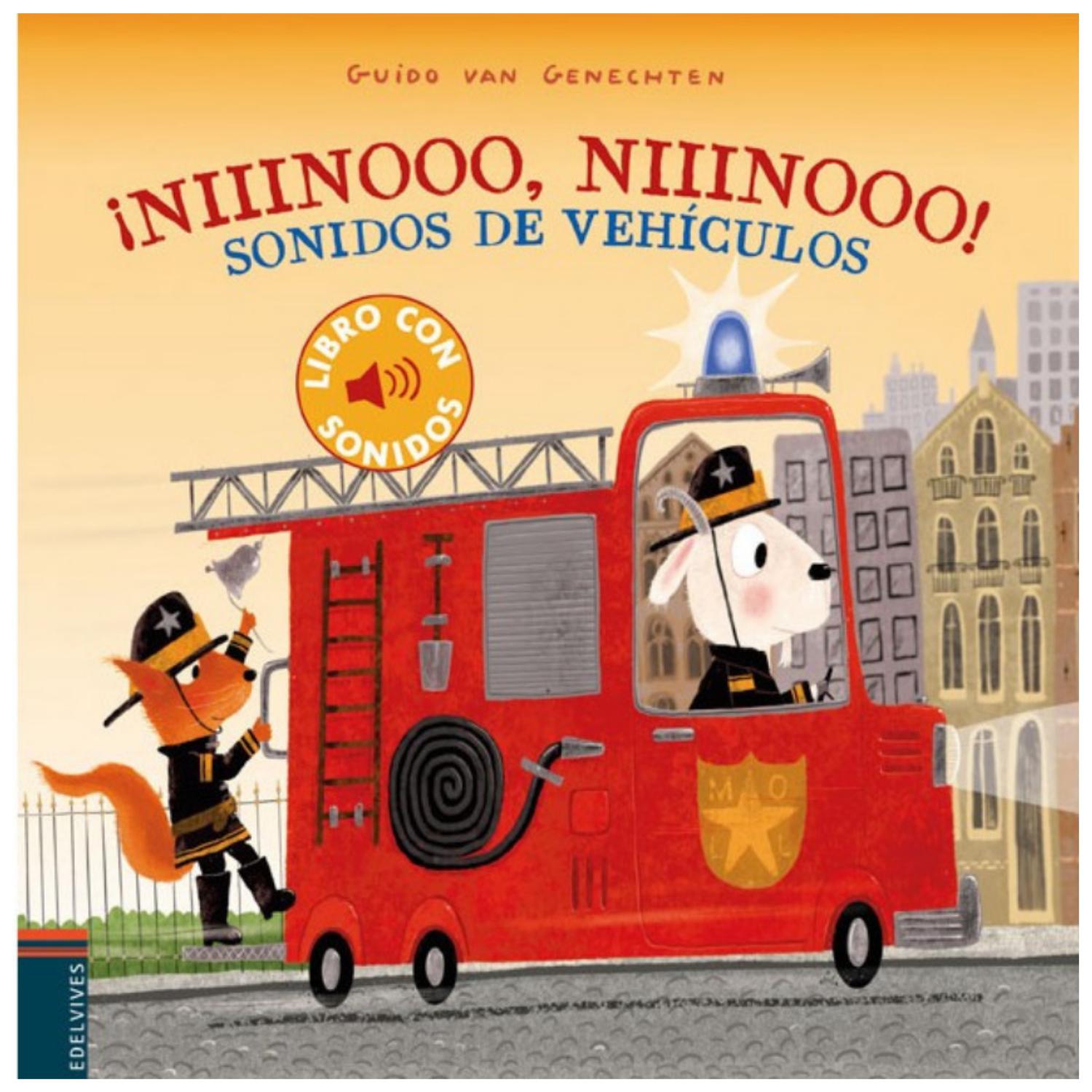 LIBRO CON SONIDOS - ¡NIIINOOO, NIIINOOO! SONIDOS DE VEHÍCULOS - GUIDO VAN GENECHTEN - 1