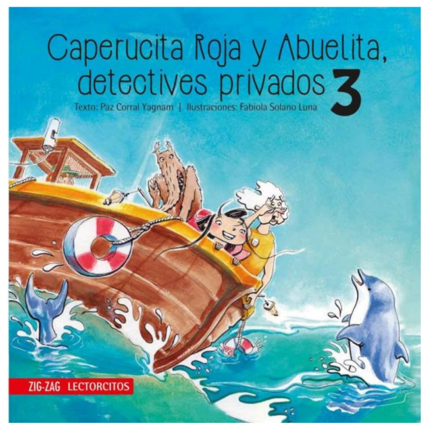 LIBRO CAPERUCITA ROJA Y ABUELITA, DETECTIVES PRIVADOS 3 - 1
