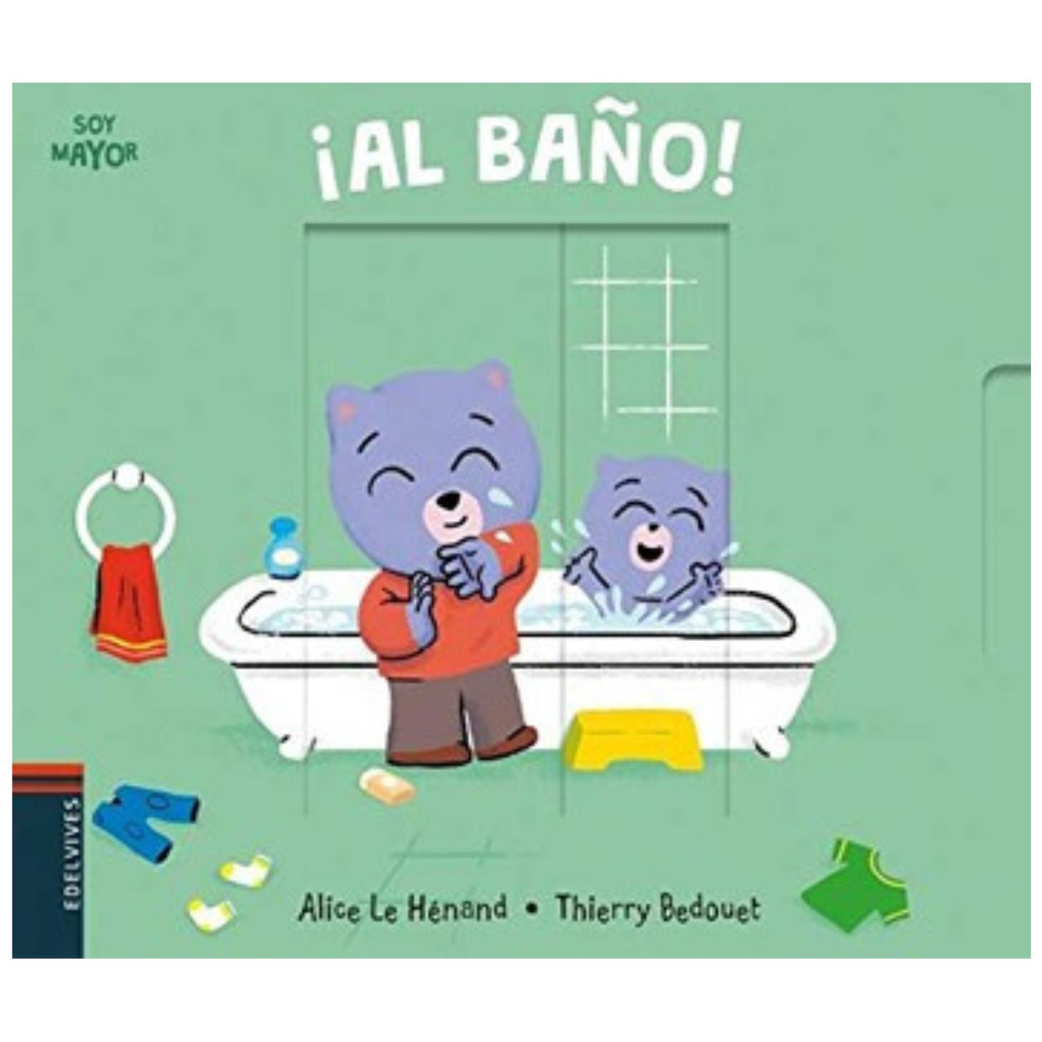 LIBRO SOY MAYOR - ¡AL BAÑO! - 1